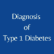 How to Diagnose Type 1 Diabetes ? Type 1 Diabetes Tests