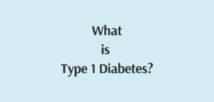 what is type 1 diabetes