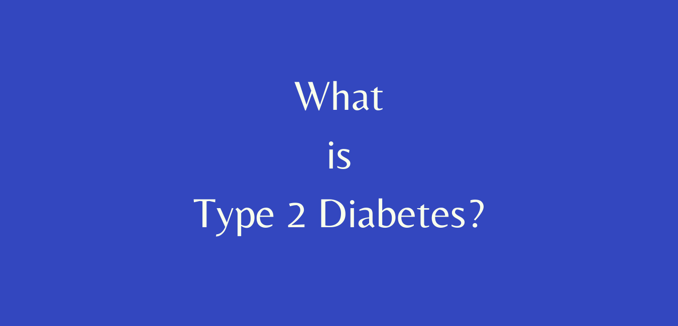 what is type 2 diabetes
