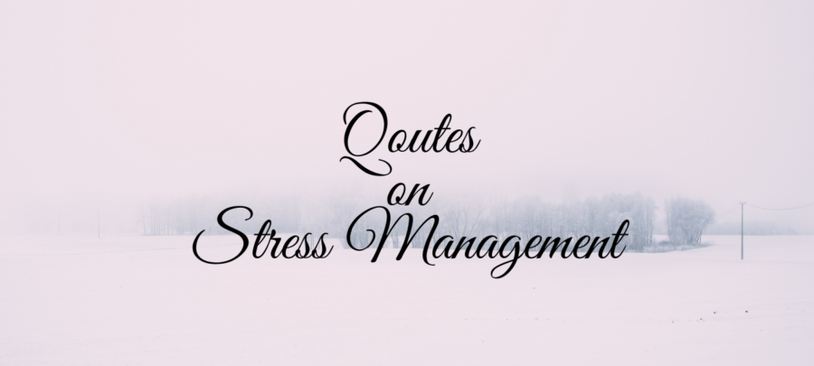 quotes on stress management