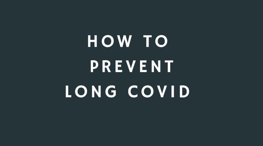 how to prevent long COVID