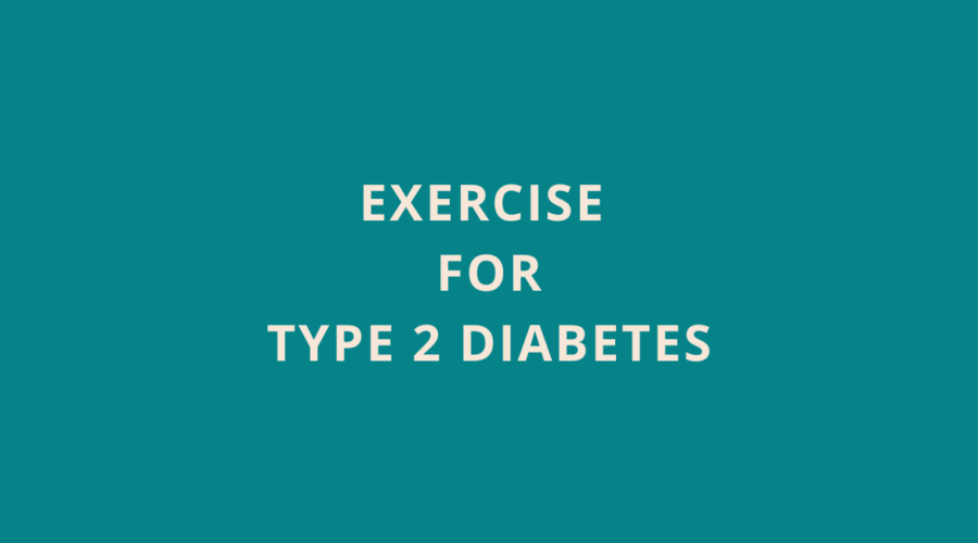 exercise for type 2 diabetes