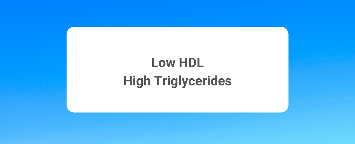 low hdl, high triglycerides